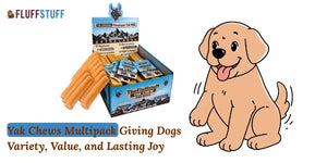 Yak Chews Multipack Giving Dogs Variety, Value, and Lasting Joy